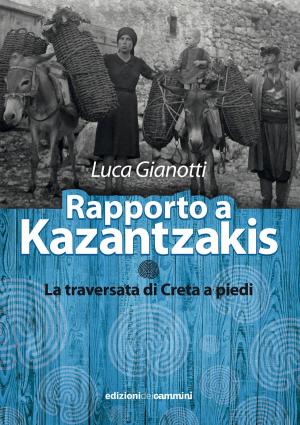 Cover of the book Rapporto a Kazantzakis by Steven Hammond