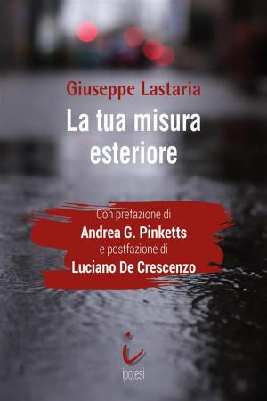 Cover of the book La tua misura esteriore by Nathan Kuzack