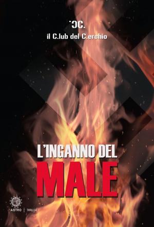 Cover of the book L'inganno del male by Ray Daniel