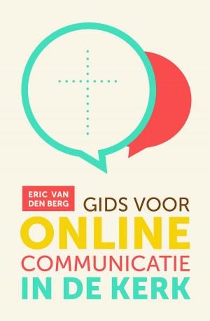 Cover of the book Gids voor online communicatie in de kerk by Riet Fiddelaers-Jaspers, Renske Fiddelaers