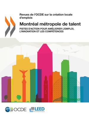 Cover of the book Montréal métropole de talent by Collective