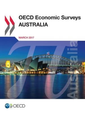 Cover of the book OECD Economic Surveys: Australia 2017 by Collectif