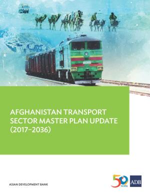 bigCover of the book Afghanistan Transport Sector Master Plan Update (2017-2036) by 