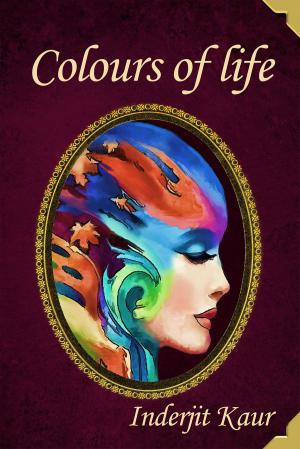 Cover of the book Kaleidoscope - Colours of Life by Kimi Turró Abad, Marta Isorna Bober, Martiria Pagès Prat, Mª Carmen Martínez Tomás, Barney Griffiths, Nick Rawlinson