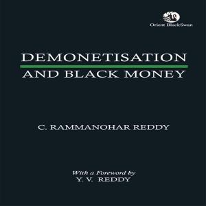 Cover of the book Demonetisation and Black Money by Balmurli Natrajan, Paul Greenough