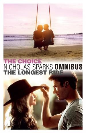 bigCover of the book Omnibus The Choice & The Longest Ride by 