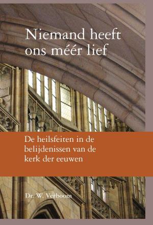 Cover of the book Niemand heeft ons méér lief by Geesje Vogelaar-van Mourik