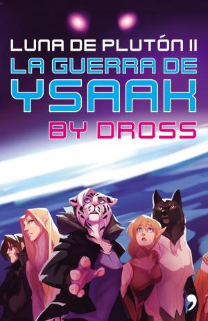 Cover of the book La guerra de Ysaak by José Luis Caballero