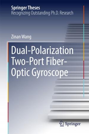 Cover of the book Dual-Polarization Two-Port Fiber-Optic Gyroscope by Sasikumar Gurumoorthy, Naresh Babu Muppalaneni, Xiao-Zhi Gao