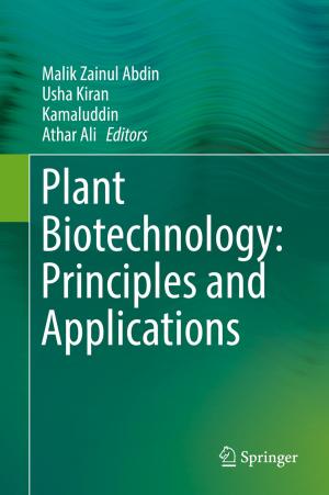 Cover of the book Plant Biotechnology: Principles and Applications by Jian-Qiao Sun, Fu-Rui Xiong, Oliver Schütze, Carlos Hernández