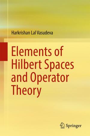 Cover of the book Elements of Hilbert Spaces and Operator Theory by 