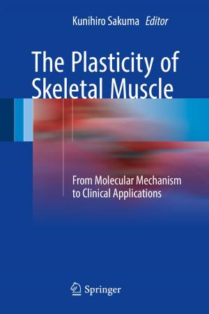 Cover of the book The Plasticity of Skeletal Muscle by Shixin Ivy  Zhang