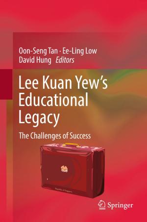 Cover of the book Lee Kuan Yew’s Educational Legacy by Sanjay Dhir, Sushil