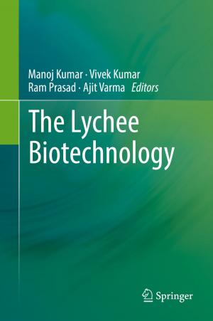 Cover of the book The Lychee Biotechnology by Surya Prakash, Phalguni Gupta
