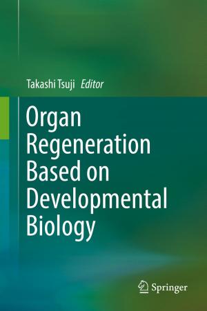 Cover of the book Organ Regeneration Based on Developmental Biology by Nobuaki Obata