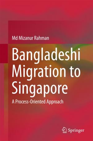 Cover of the book Bangladeshi Migration to Singapore by Balmohan V. Limaye