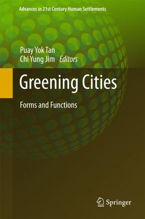 Cover of the book Greening Cities by Low Sui Pheng, Lau Shing Hou
