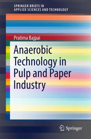 Cover of the book Anaerobic Technology in Pulp and Paper Industry by Dhanmanjiri Sathe