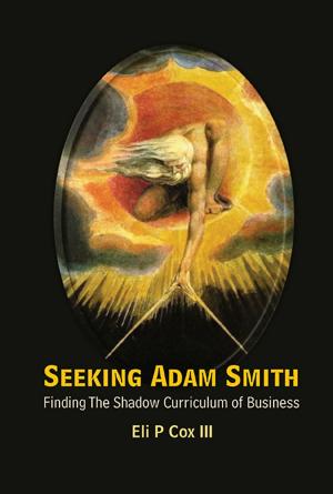Cover of the book Seeking Adam Smith by Gerald E Marsh