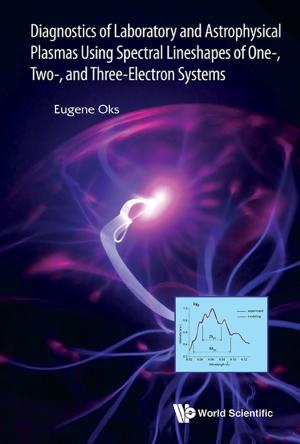 Cover of the book Diagnostics of Laboratory and Astrophysical Plasmas Using Spectral Lineshapes of One-, Two-, and Three-Electron Systems by Michael Shur