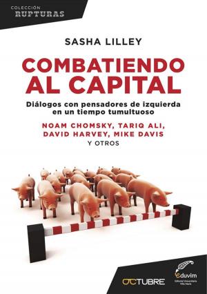 Cover of the book Combatiendo al capital by Emma Dante, Laura Pariani, Spiro Scimone