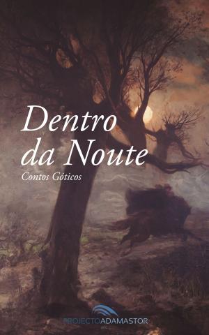 Cover of the book Dentro da Noute by Eça de Queirós