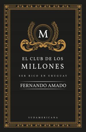 Cover of the book El club de los millones by Daniel Chavarria
