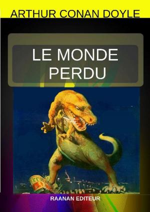 Cover of the book LE MONDE PERDU by Erin Hayes