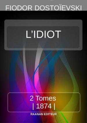 Cover of the book L’IDIOT by Gilbert Blardone