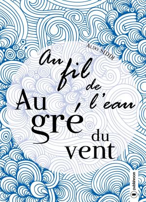Cover of the book Au fil de l’eau, au gré du vent by Salma Berro