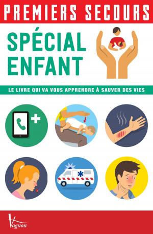 Cover of the book Premiers secours - Spécial enfant by Collectif