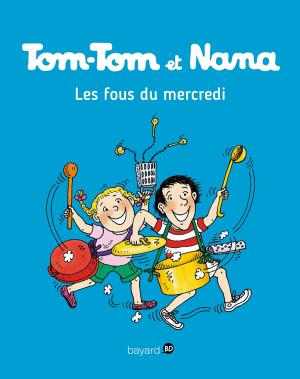 Book cover of Tom-Tom et Nana, Tome 09