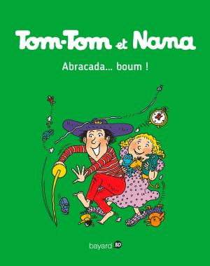 Cover of the book Tom-Tom et Nana, Tome 16 by Christophe Lambert