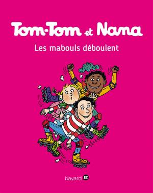 Cover of the book Tom-Tom et Nana, Tome 25 by Gordon Korman, Rick Riordan, Jude Watson, Peter Lerangis