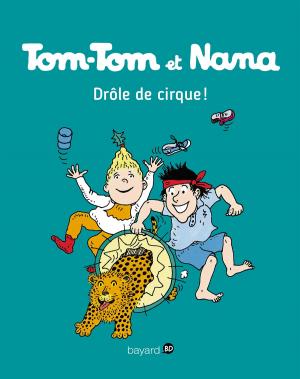 Book cover of Tom-Tom et Nana, Tome 07