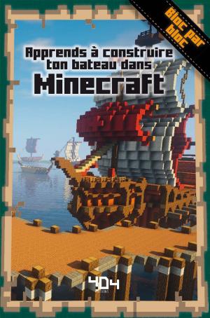 Cover of the book Apprends à créer ton bateau dans Minecraft by Céline SANTINI