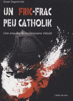 Cover of the book Un Fric-Frac peu catholik by Emilie  Vila