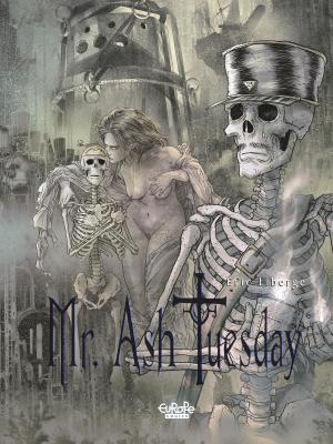 Cover of the book Mr Ash. Tuesday - Volume 3 - The Land of Tears by Jose Luis Munuera, Jose Luis Munuera