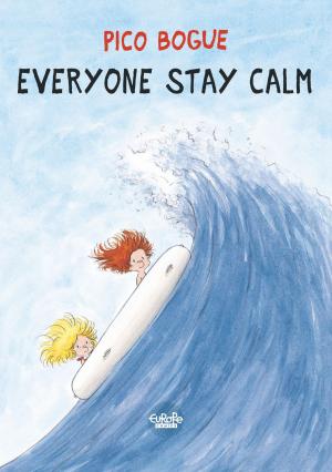 Cover of the book Pico Bogue - Volume 6 - Everyone Stay Calm by Enrico Marini