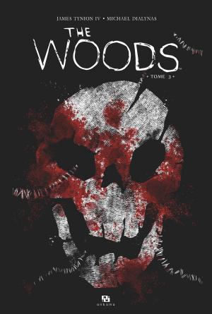 Cover of the book The Woods - Tome 3 by Jean-Michel Ponzio, Serge Le Tendre