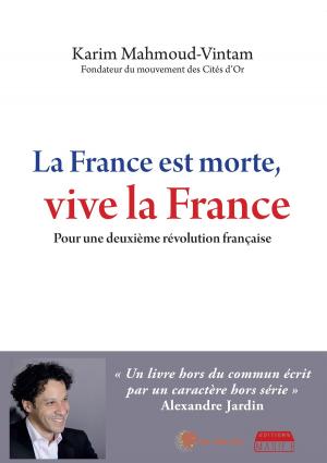 Cover of the book La France est morte, vive la France by Evelyn Roberts Brooks