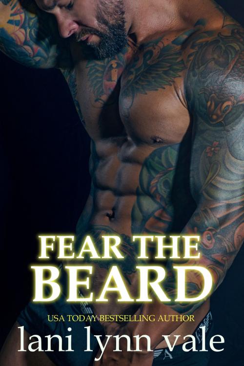 Cover of the book Fear the Beard by Lani Lynn Vale, Dixie Wardens, Inc.