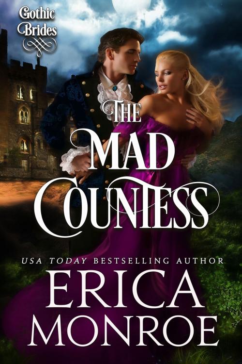 Cover of the book The Mad Countess by Erica Monroe, Quillfire Publishing