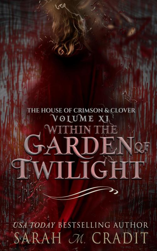 Cover of the book Within the Garden of Twilight by Sarah M. Cradit, Sarah M. Cradit