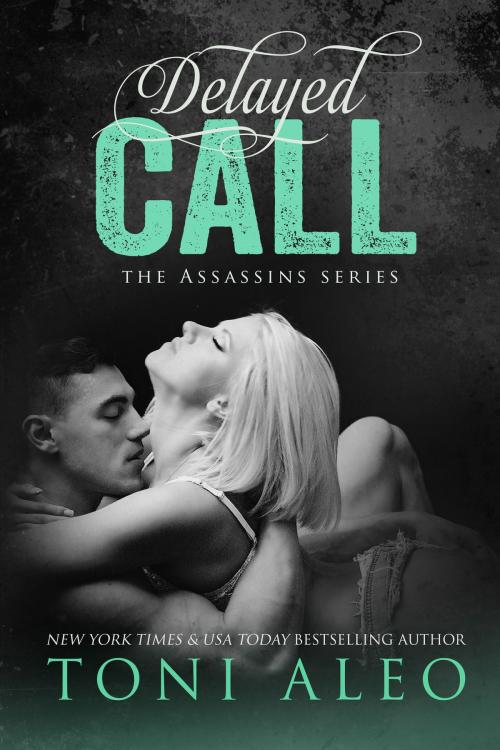Cover of the book Delayed Call by Toni Aleo, Toni Aleo Books LCC