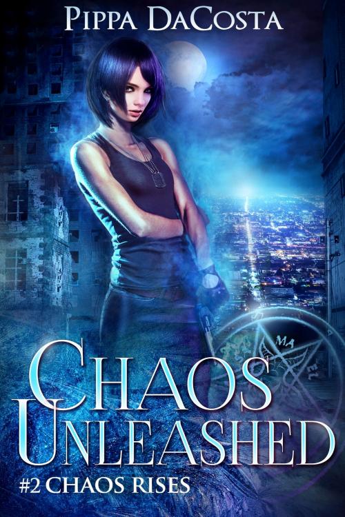 Cover of the book Chaos Unleashed by Pippa DaCosta, Crazy Ace Publishing