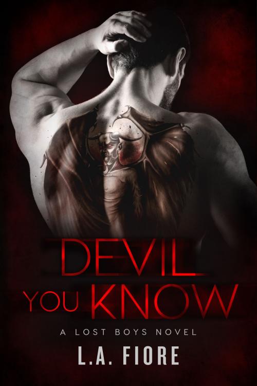 Cover of the book Devil You Know by L.A. Fiore, L.A. Fiore