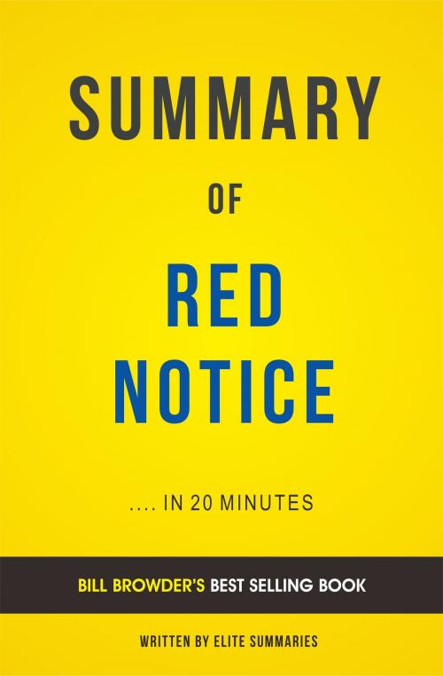 Cover of the book Summary of Red Notice: by Bill Browder | Includes Analysis by Elite Summaries, Elite Summaries