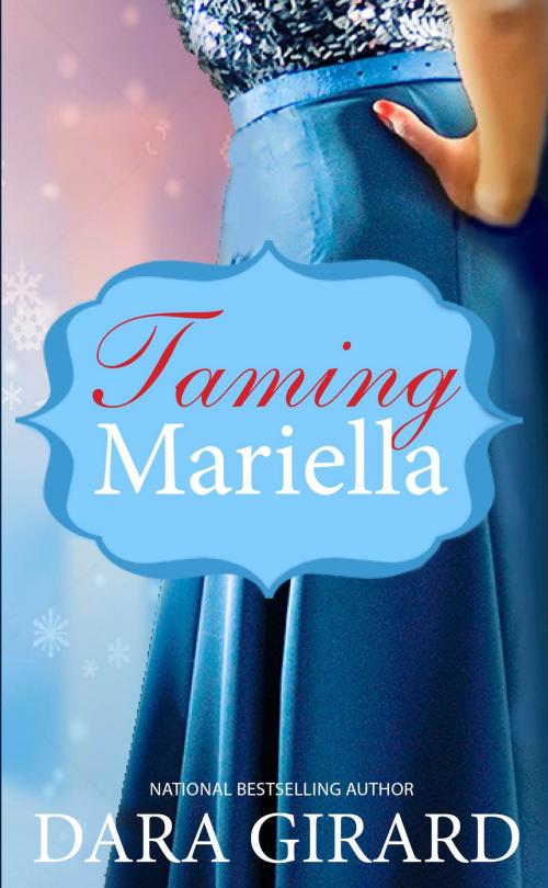 Cover of the book Taming Mariella by Dara Girard, ILORI PRESS BOOKS LLC