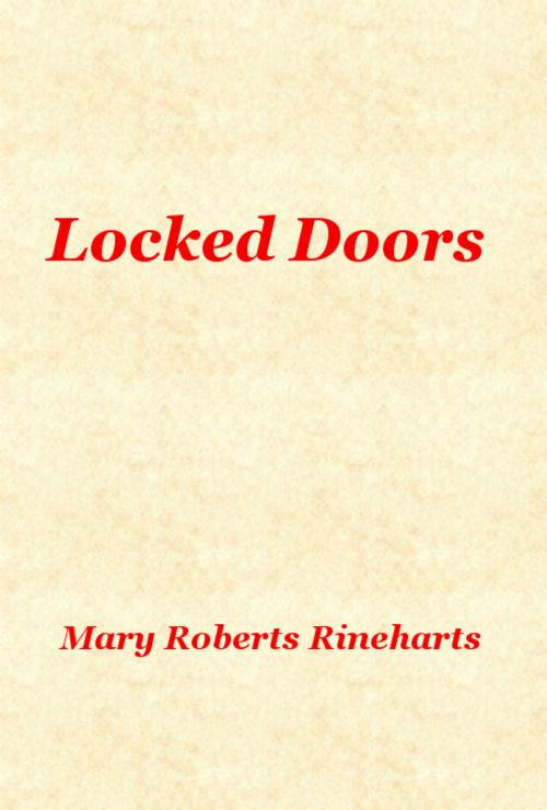 Cover of the book Locked Doors by Mary Roberts Rinehart, Kristian Fennessy